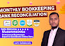 do monthly bookkeeping, bank reconciliation in xero and quickbooks expert